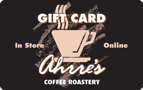 AHRRE'S COFFEE GIFT CARDS  (IN-STORE)